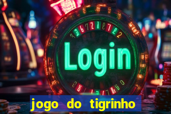 jogo do tigrinho deposito minimo 5 reais